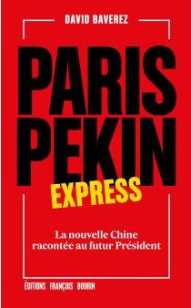 Livres achats Off 2017 : Paris Pékin Express ou comment expliquer l’avenir de l’Europe à un nouveau Président