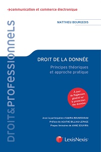 Livres achats Off 2017 : Droit de la donnée – Principes théoriques et approche pratique 